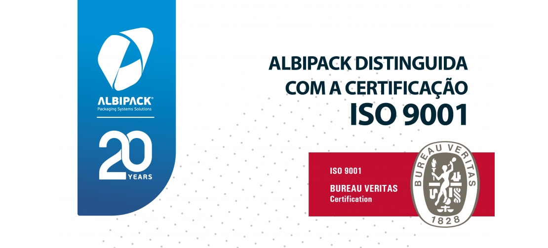 ALBIPACK DISTINGUIDA COM A CERTIFICAÇÃO DE QUALIDADE ISO 9001:2015